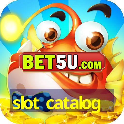 slot catalog